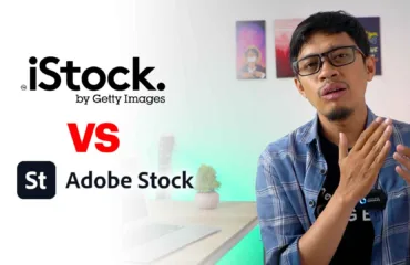 Adobe Stock vs iStock, Mana yang Membayar Lebih Mahal