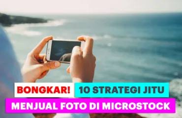 Mau-Jual-Foto-dan-Dapat-Uang–Simak-10-Tips-Ini-Sebelum-Terjun Mau Jual Foto dan Dapat Uang? Simak 10 Tips Ini Sebelum Terjun